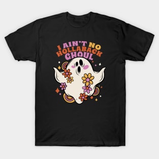 I Ain't No Hollaback Ghoul // Funny Groovy Ghost Vintage Halloween T-Shirt